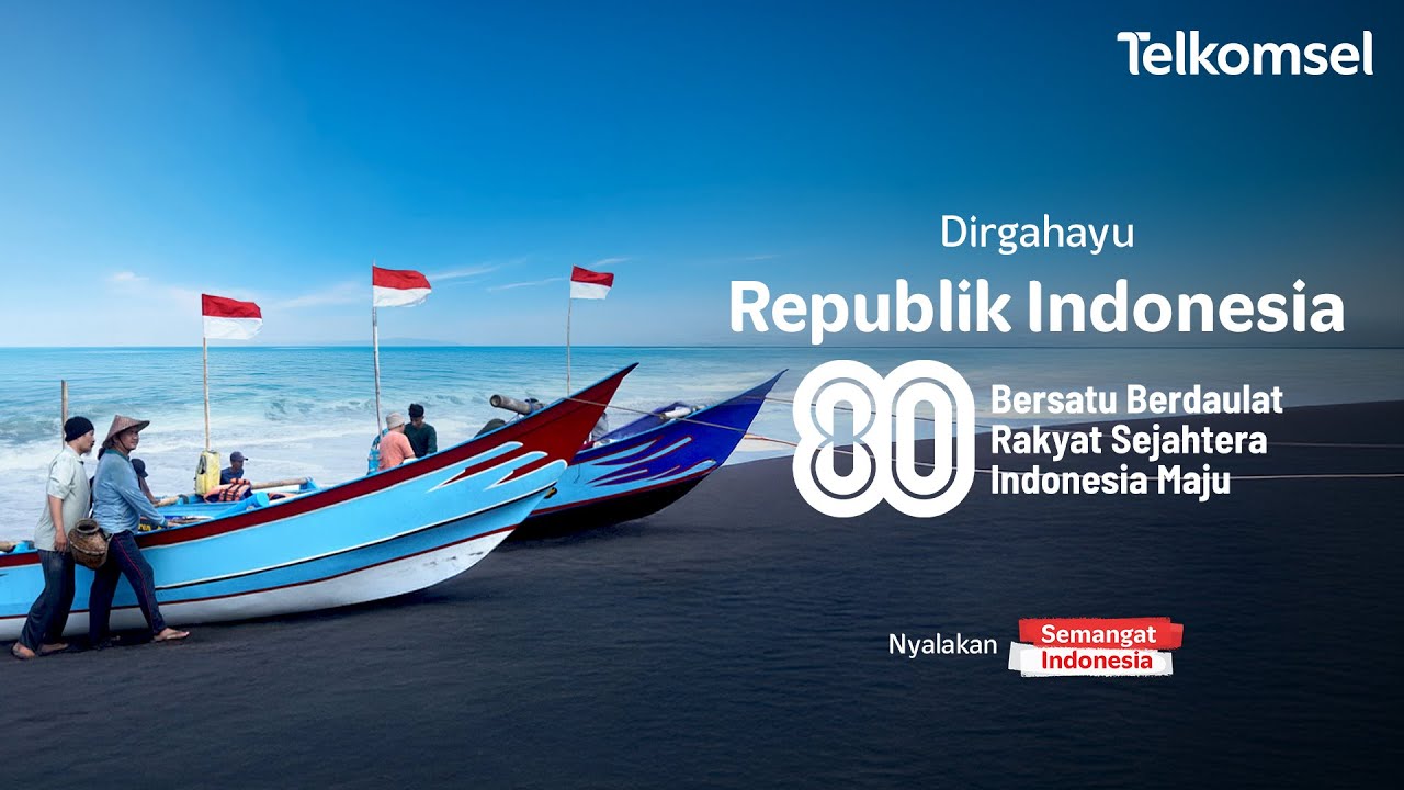 Telkomsel - Dirgahayu ke-80 RI, Nyalakan Semangat Indonesia