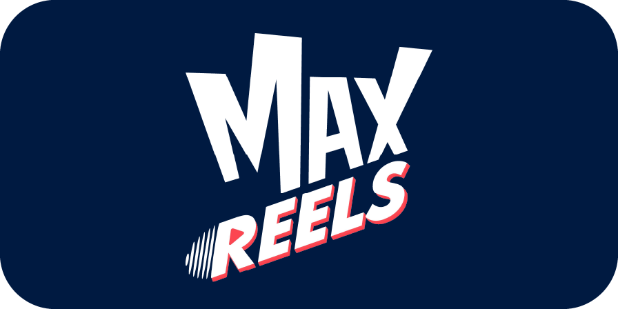 MAXReels